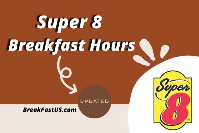 Super 8 Breakfast Time