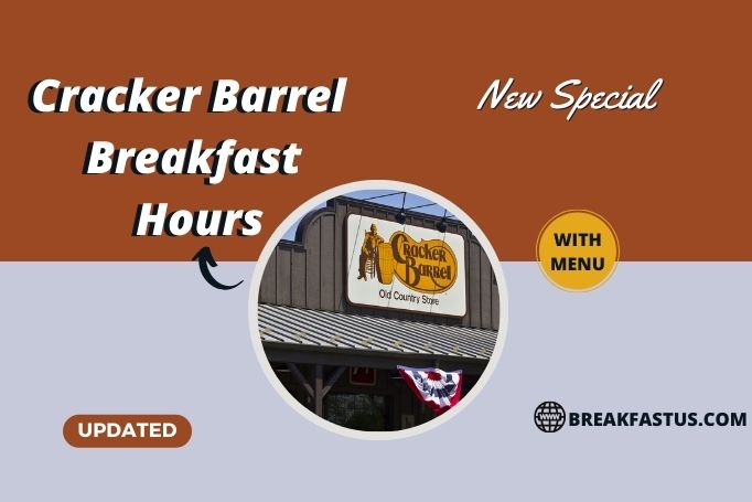Cracker Barrel Breakfast Timing