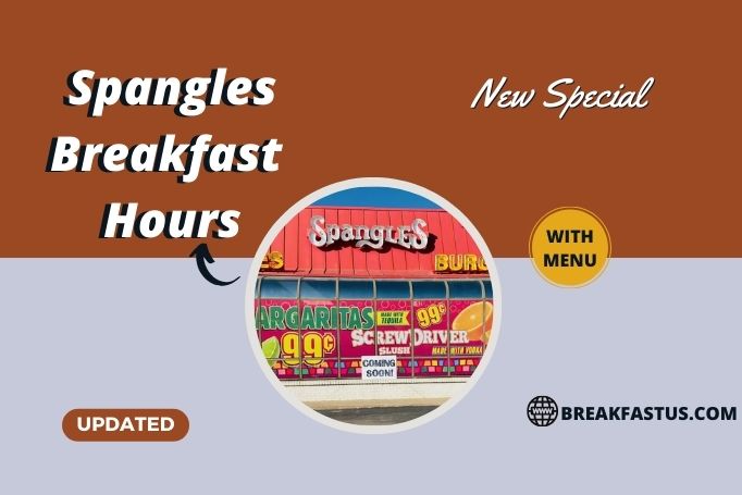 Spangles Breakfast Timing