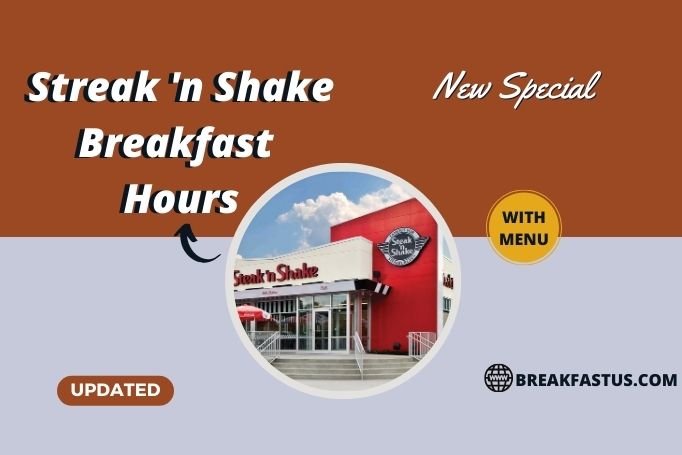 Steak ‘N Shake Breakfast Hours With Breakfast Menu Guide (2023)