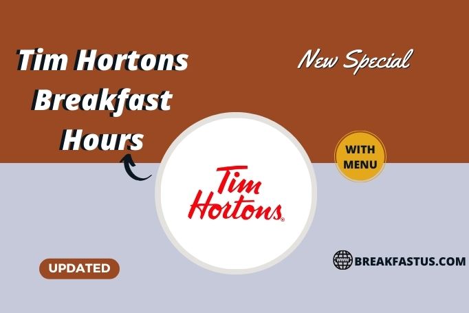 Tim Hortons Breakfast Timing