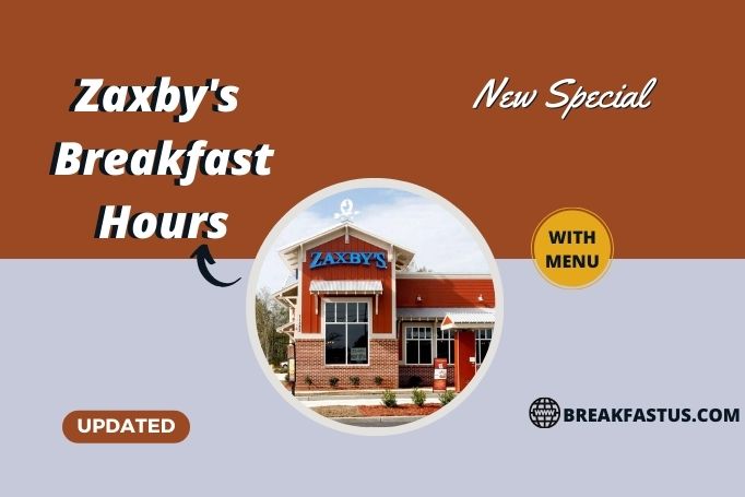 Zaxby’s Breakfast Hours With Breakfast Menu Guide – 2023