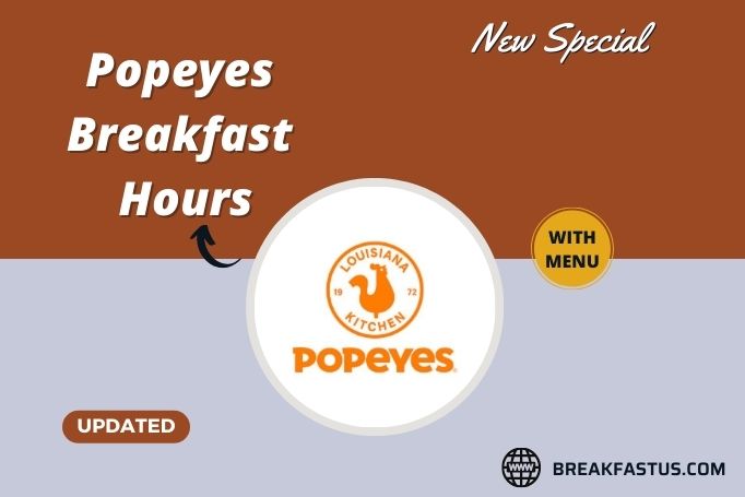 Popeyes Breakfast Time